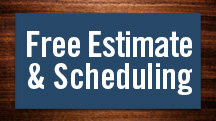 Receive a Free Estimate and Schedule an Appointment